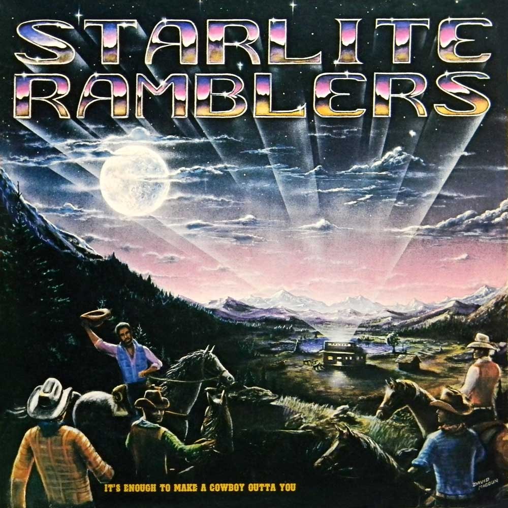 Starlite Ramblers — Starlite Ramblers — "It's Enough to Make a Cowboy Outta You" LP cover art by David Magoun